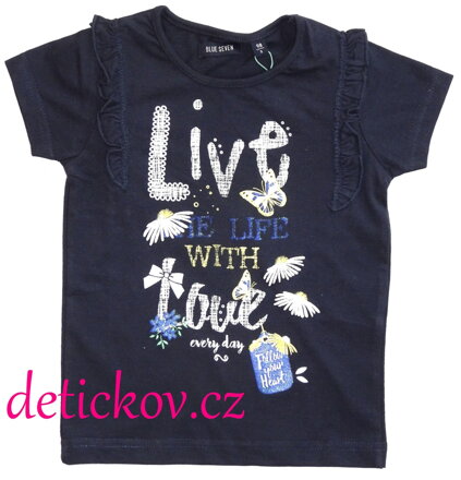 BS dívčí tričko ,,Live with love,, modré